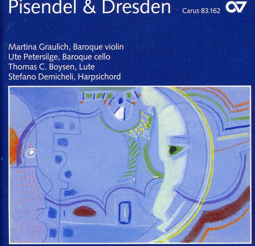 Pisendel / Heinichen / Bach, W.F. / Hasse / Anon: Pisendel & Dresden: Virtuosic Violin Sonatas