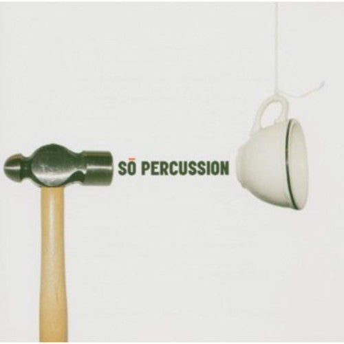 So Percussion: So Percussion