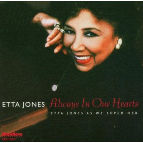 Jones, Etta: Always in Our Hearts: Etta Jones As We Loved Her