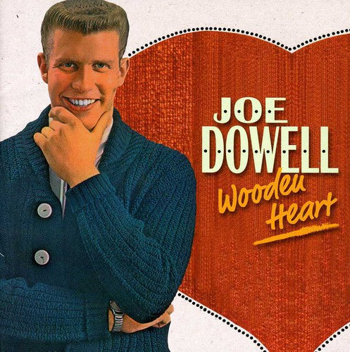 Dowell, Joe: Wooden Heart