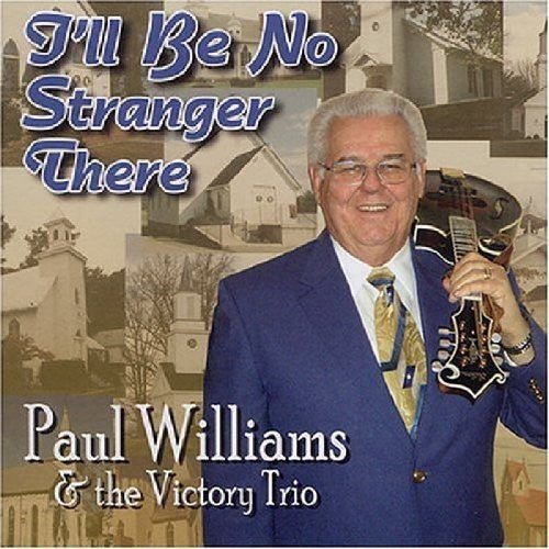 Williams, Paul: I'll Be No Stranger There