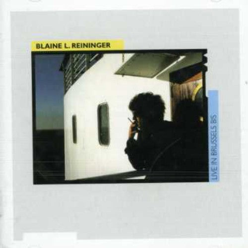 Reininger, Blaine: Live in Brussels Bis