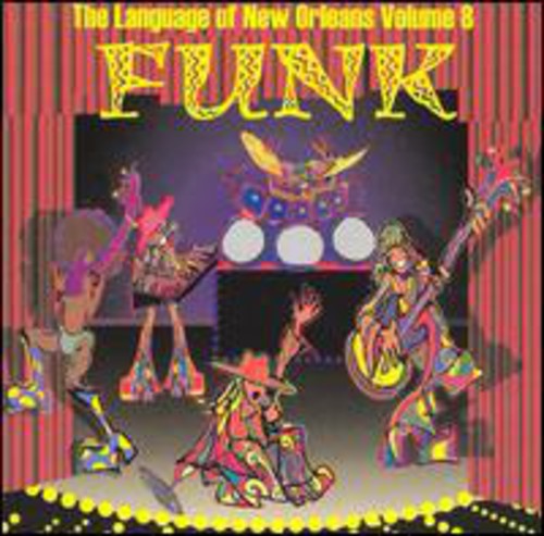 Funk: Language of New Orleans 8 / Various: Funk: The Language Of New Orleans, Vol. 8