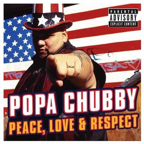 Popa Chubby: Peace, Love and Respect