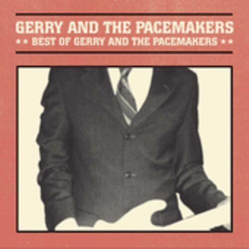 Gerry & Pacemakers: Best of Gerry And The Pacemakers