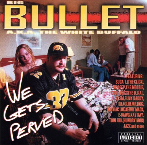 Bullet: We Gets Perved