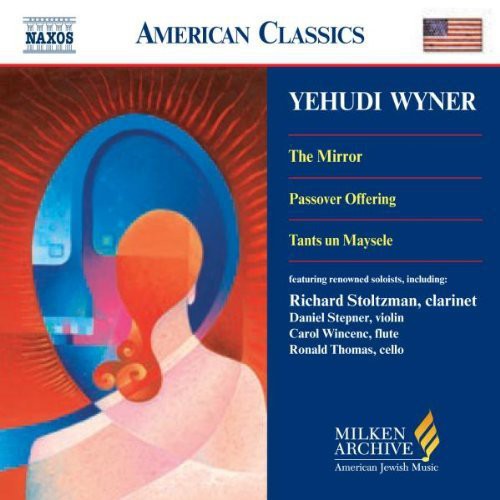 Wyner / Meyer / Kirchner / Lali / Stepner / Taylor: Milken Archive of American Jewish Music: Mirror