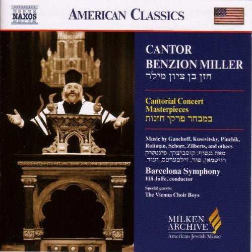 Miller / Jaffe / Barcelona So: Milken Arch American Jewish Music: Cantor Benzion