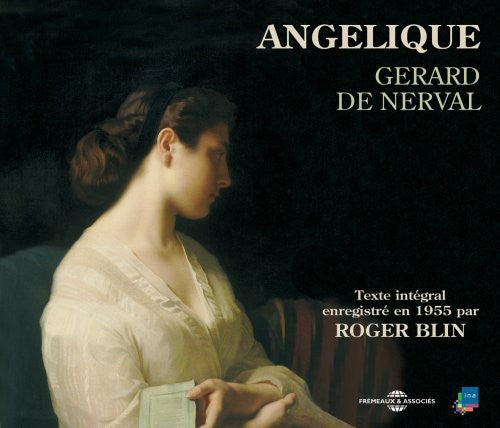 Blin, Roger: Angelique By Gerard De Nerval