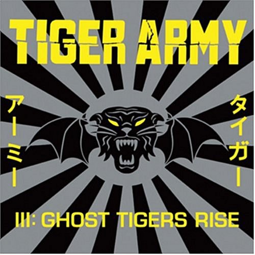 Tiger Army: Tiger Army III: Ghost Tigers Rise