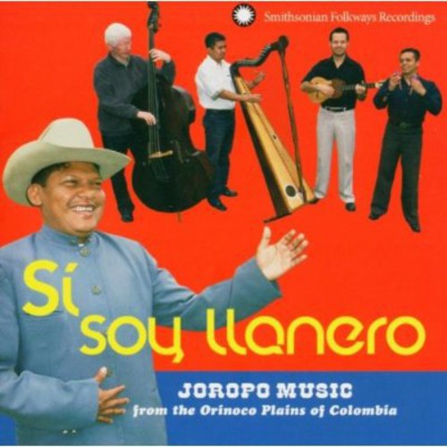 Si Soy Llanero: Joropo Music From Orinoco / Var: Si Soy Llanero: Joropo Music From The Orinoco Plains Of Colombia