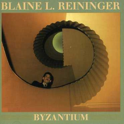 Reininger, Blaine L: Byzantium