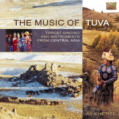 Ay-Kherel: Music of Tuva