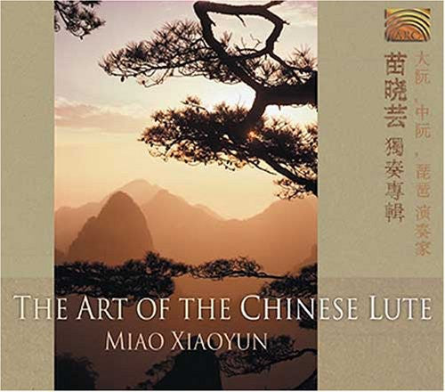 Xiaoyun, Miao: The Art Of The Chinese Flute