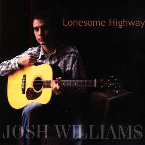 Williams, Josh: Lonesome Highway