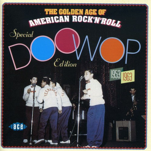 Golden Age of American Rock N Roll: Doo Wop / Var: Golden Age Of American Rock 'N' Roll - Special Doo Wop Edition