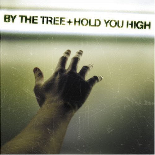 By the Tree: Hold You High