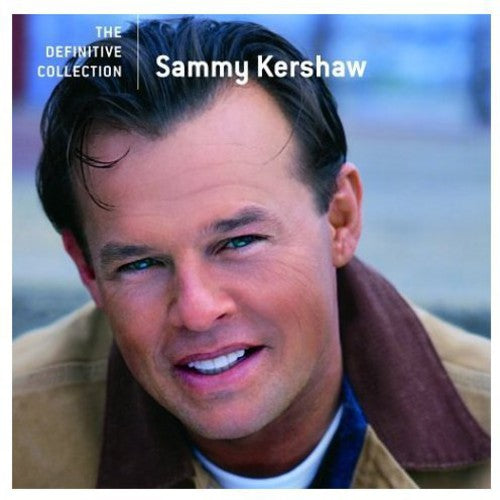 Kershaw, Sammy: Definitive Collection