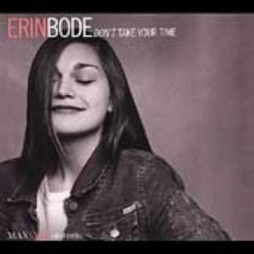 Bode, Erin: Don't Take Your Time