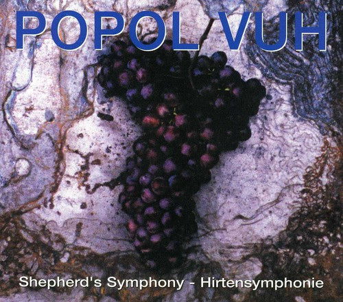 Popol Vuh: Shepherd's Symphony-Hirtensymphonie