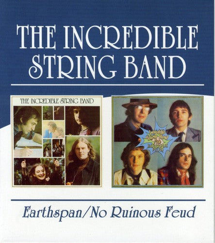 Incredible String Band: Earthspan / No Ruinous Feud