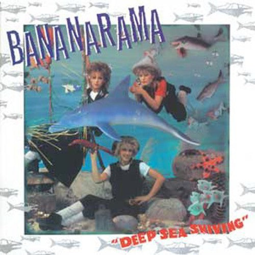 Bananarama: Deep Sea Skiving