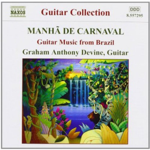 Devine, Graham Anthony: Guitar Music from Brazil