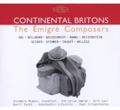 Ensemble Modern Frankfurt: Continental Britons: The Emigre Composers