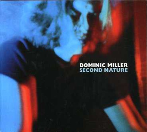 Miller, Dominic: Second Nature
