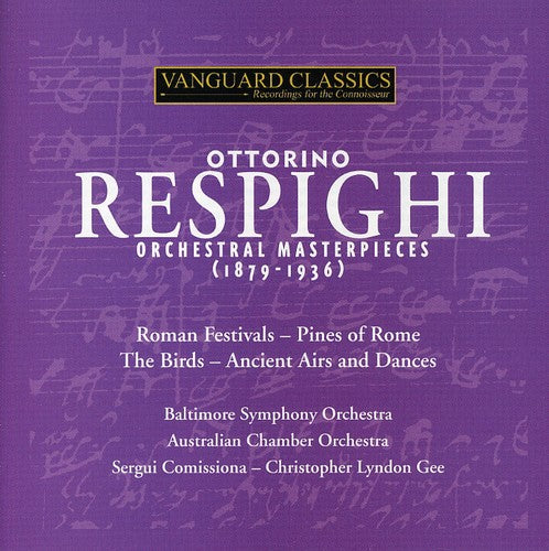 Respighi / Baltimore So / Australian Co: Orchestral Works