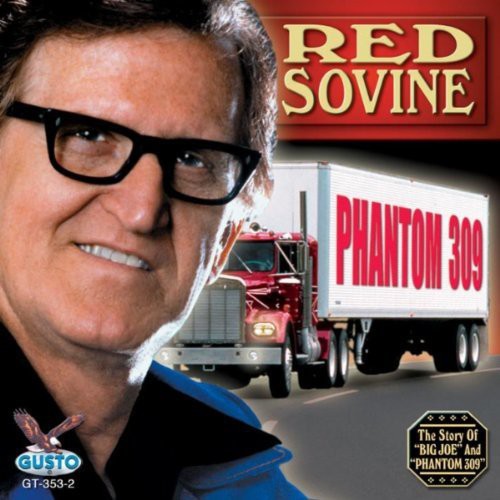 Sovine, Red: Phantom 309