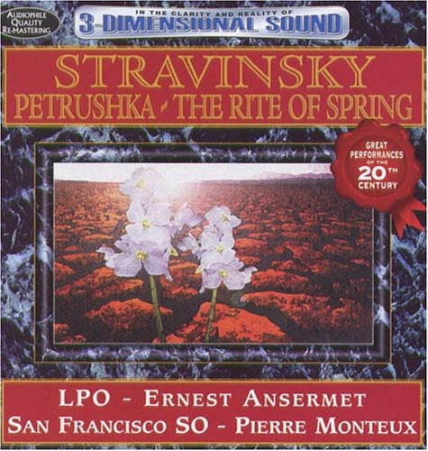 Ansermet, Ernest / Monteux, Pierre: Stravinsky: Petrushka & the Rite of Spring