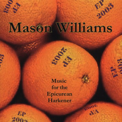 Williams, Mason: Mason Williams EP: 2003