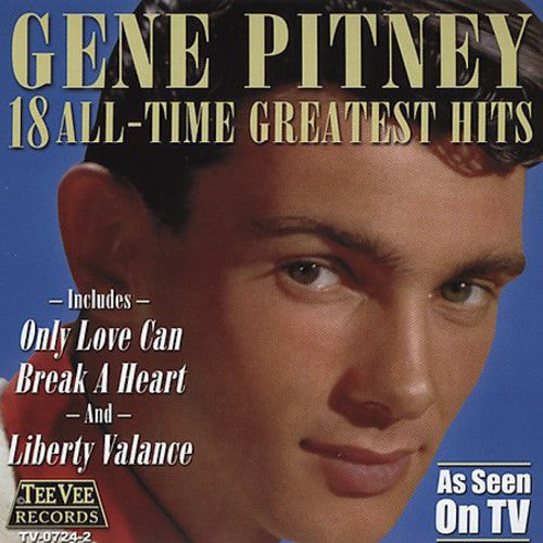 Pitney, Gene: 18 All Time Greatest Hits