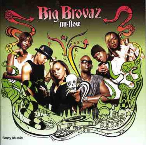 Big Brovaz: Nu Flow