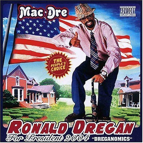 Mac Dre: Ronald Dregan: Dreganomics