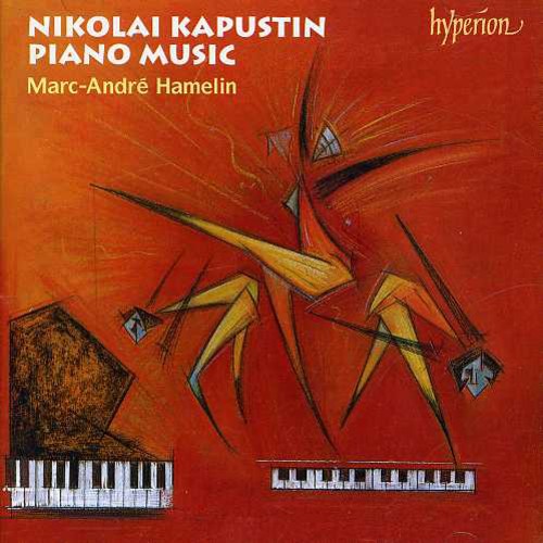 Kapustin / Hamelin: Piano Music