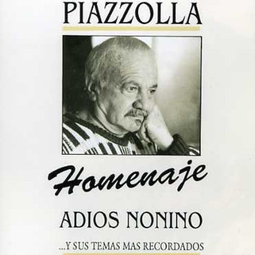 Piazzolla, Astor: Homenaje: Adios Nonino