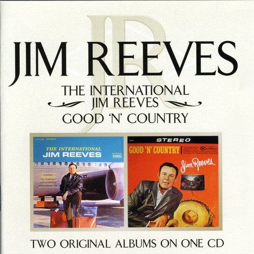 Reeves, Jim: International Jim Reeves/Good N Country