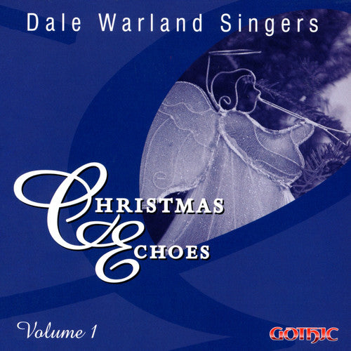 Warland, Dale: Vol. 1-Christmas Echoes