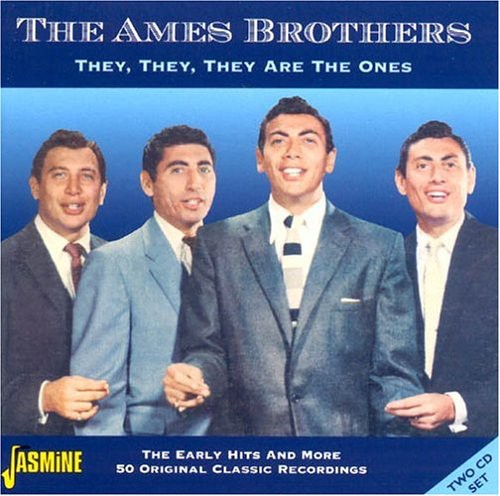 Ames Brothers: The They, They, They Are The Ones