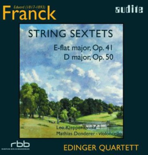 Franck / Edinger Quartett: String Sextets