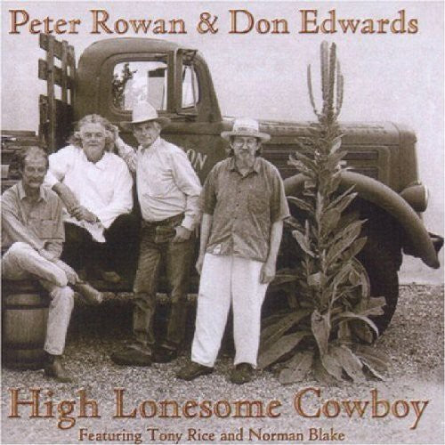Edwards, Don / Rowan, Peter: High Lonesome Cowboy