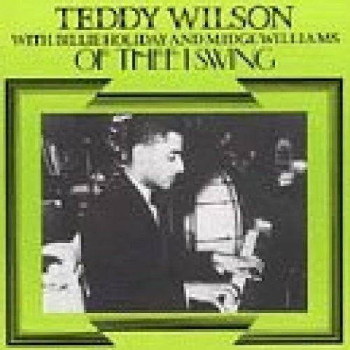 Wilson, Ted: Of Thee I Swing