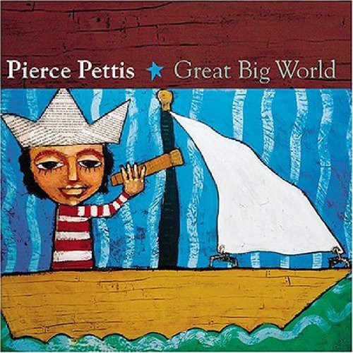 Pettis, Pierce: Great Big World