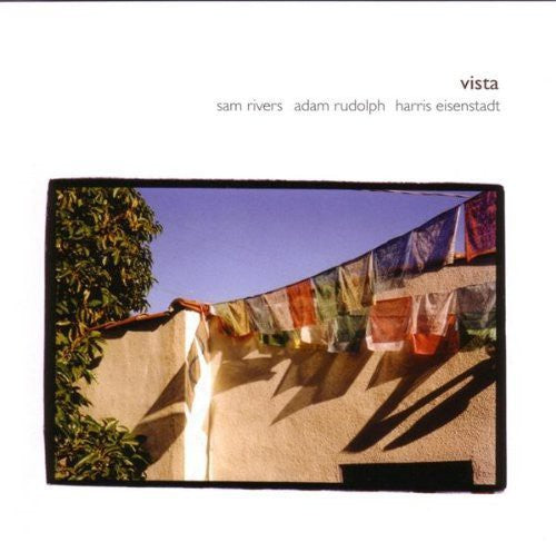 Rivers, Sam & Rudolph, Adam: Vista