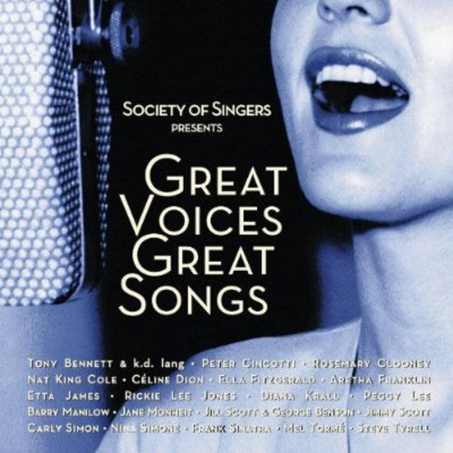 Society of Singers: Great Voices Great Songs / Var: Society Of Singers Presents: Great Voices, Great Songs