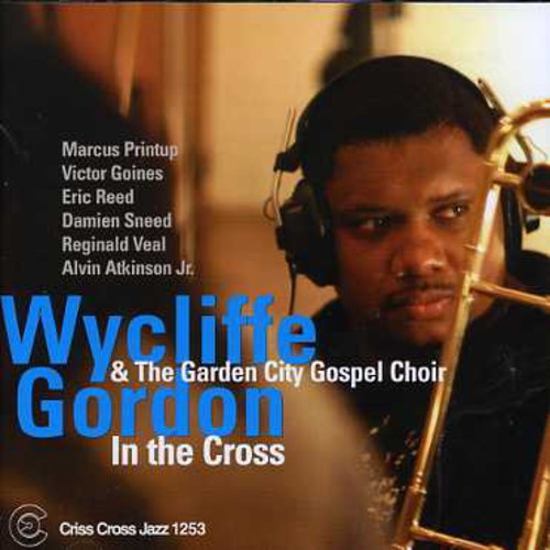 Gordon, Wycliffe: In the Cross