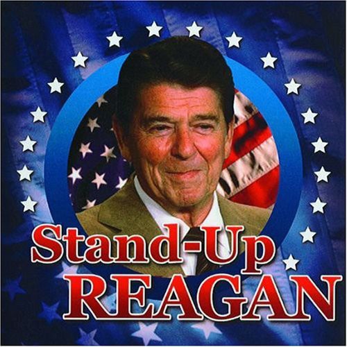 Reagan, Ronald: Stand-Up Reagan