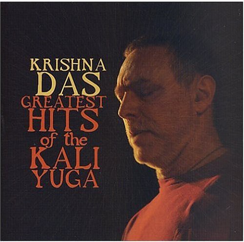 Das, Krishna: Greatest Hits Of The Kali Yoga